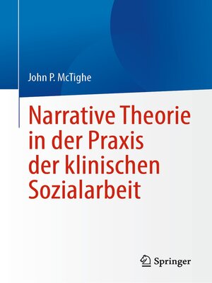 cover image of Narrative Theorie in der Praxis der klinischen Sozialarbeit